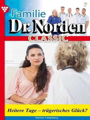 cover image of Familie Dr. Norden Classic 7 – Arztroman